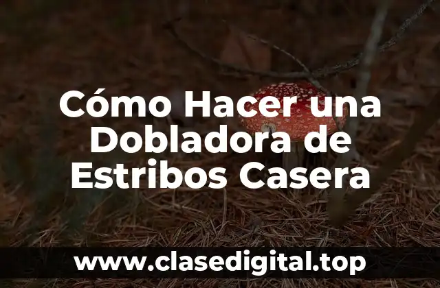 Cómo Hacer una Dobladora de Estribos Casera