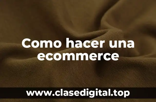 Como hacer una ecommerce