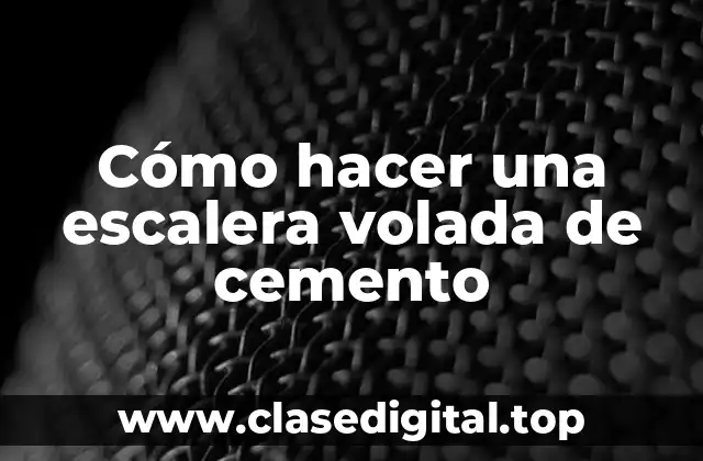 Cómo hacer una escalera volada de cemento