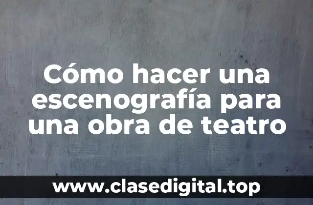 Escenografía para una obra de teatro