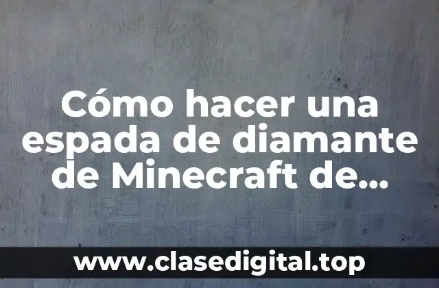 Cómo hacer una espada de diamante de Minecraft de cartón