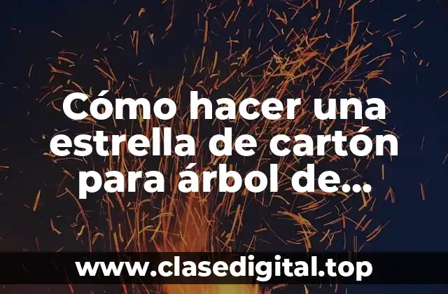 Cómo hacer una estrella de cartón para árbol de Navidad