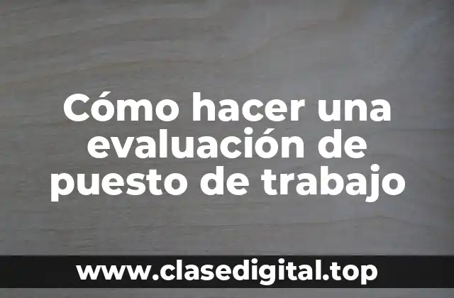 Evaluación de puesto de trabajo