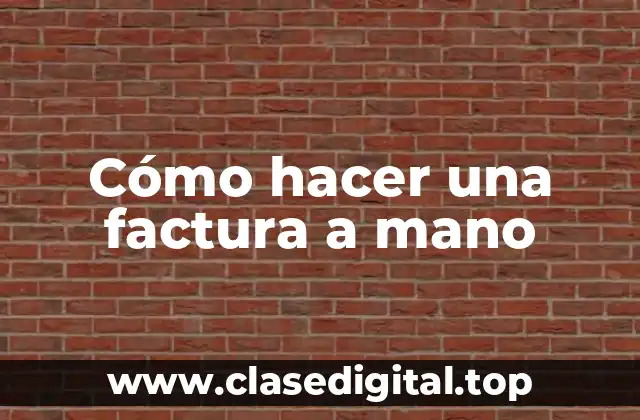 Cómo hacer una factura a mano