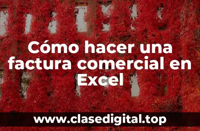 Cómo hacer una factura comercial en Excel