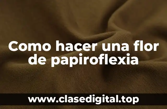 ¿Qué es la papiroflexia y para qué sirve?