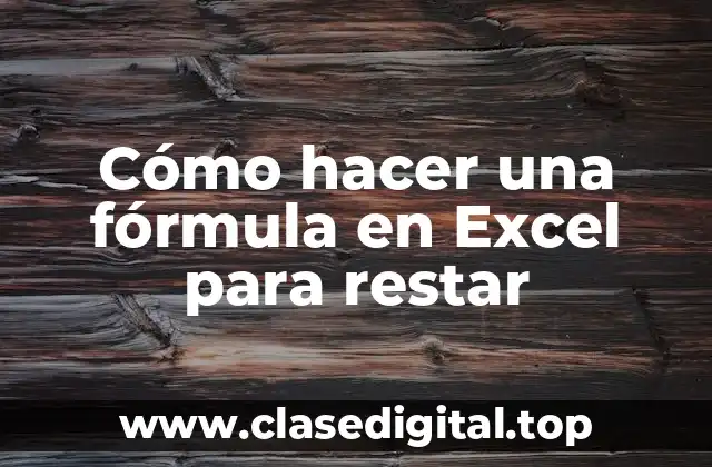 Fórmula para restar en Excel