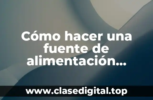 Cómo hacer una fuente de alimentación regulable con display