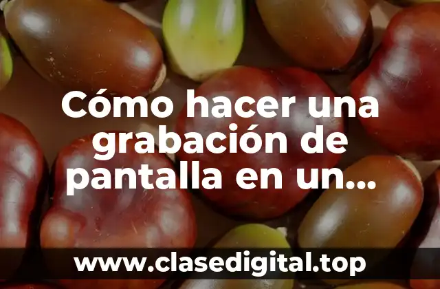 Cómo hacer una grabación de pantalla en un Samsung