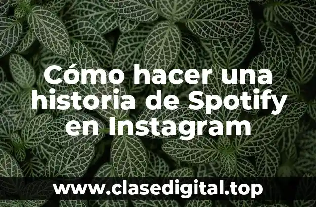Cómo hacer una historia de Spotify en Instagram