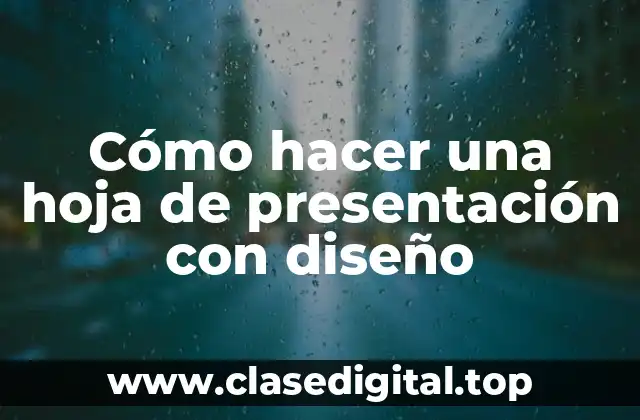 Cómo hacer una hoja de presentación con diseño
