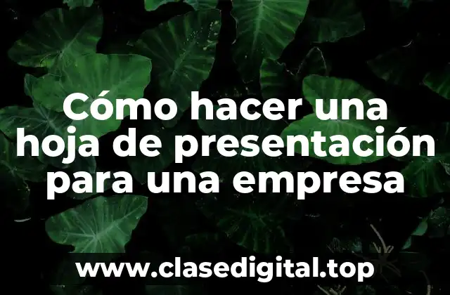 Cómo hacer una hoja de presentación para una empresa