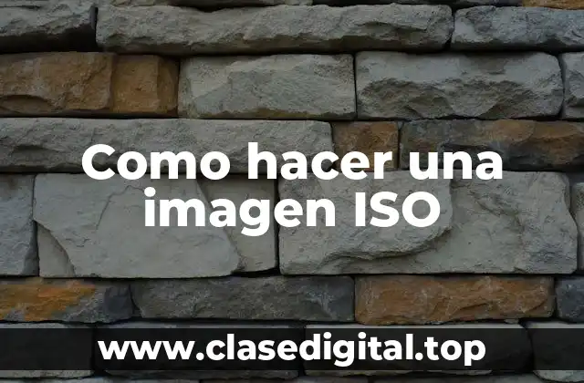 Qué es una imagen ISO