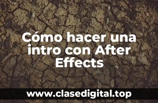 Cómo hacer una intro con After Effects