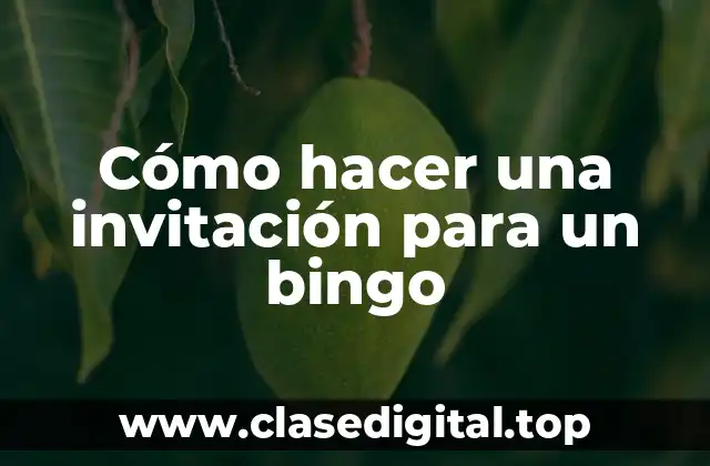 Cómo hacer una invitación para un bingo
