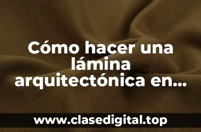 Cómo hacer una lámina arquitectónica en Photoshop