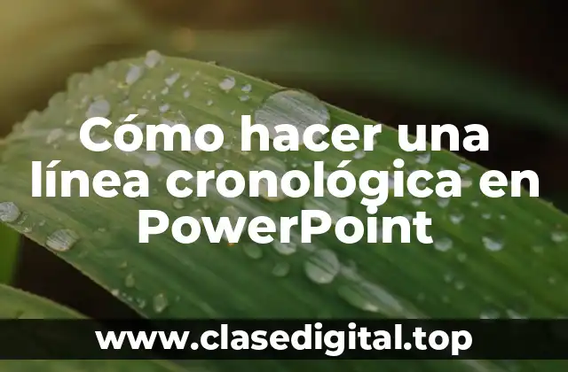 Cómo hacer una línea cronológica en PowerPoint