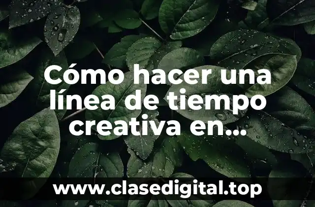 Cómo hacer una línea de tiempo creativa en PowerPoint