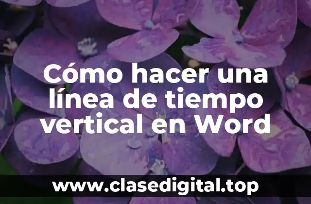 Cómo hacer una línea de tiempo vertical en Word