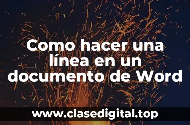 Como hacer una línea en un documento de Word