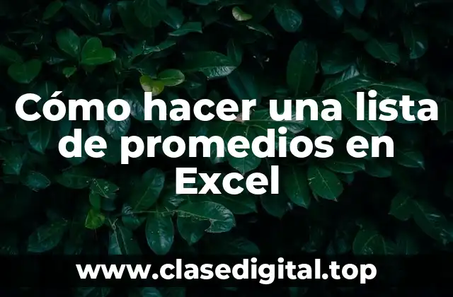 Cómo hacer una lista de promedios en Excel