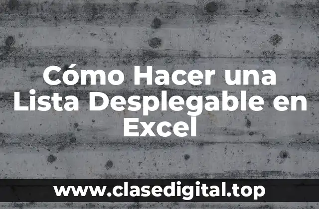 Ventajas de las Listas Desplegables en Excel