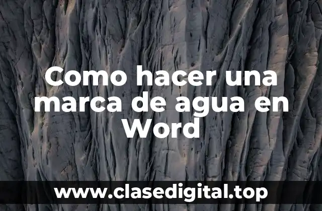 Como hacer una marca de agua en Word