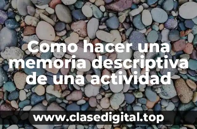 Como hacer una memoria descriptiva de una actividad