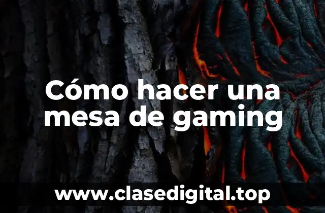 ¿Qué es una mesa de gaming y para qué sirve?