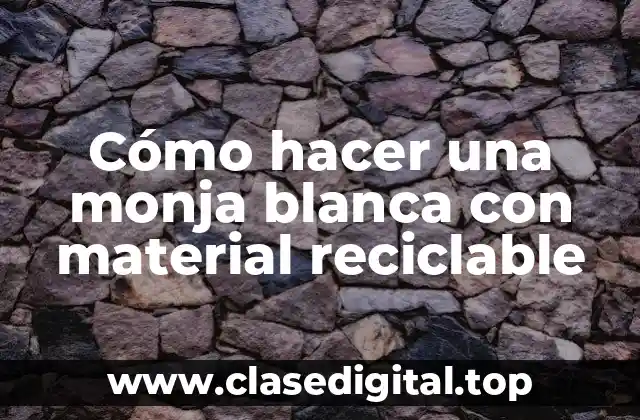 ¿Qué es una monja blanca y para qué sirve?