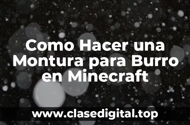 Como Hacer una Montura para Burro en Minecraft