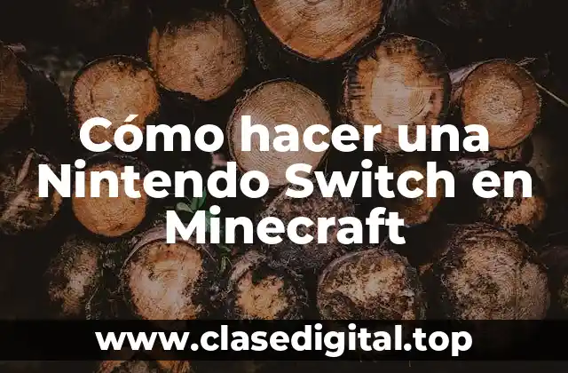 Cómo hacer una Nintendo Switch en Minecraft