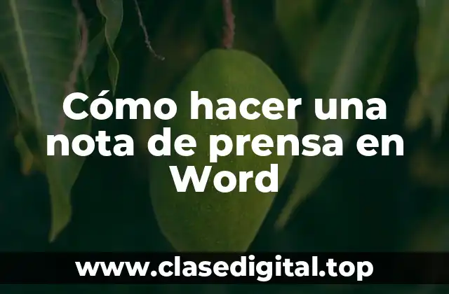 Cómo hacer una nota de prensa en Word