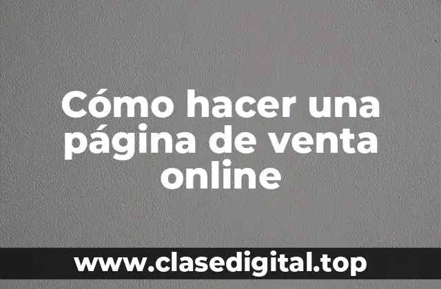 Cómo hacer una página de venta online