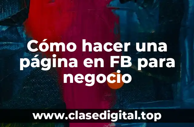 Cómo hacer una página en FB para negocio