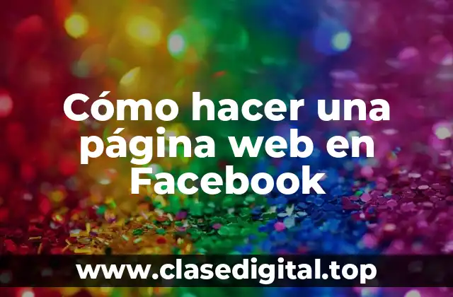 Cómo hacer una página web en Facebook