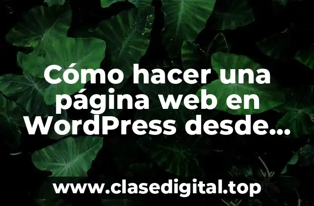 Cómo hacer una página web en WordPress desde cero