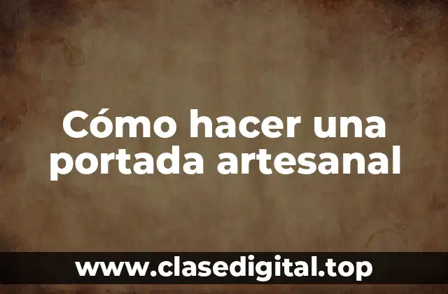 Cómo hacer una portada artesanal