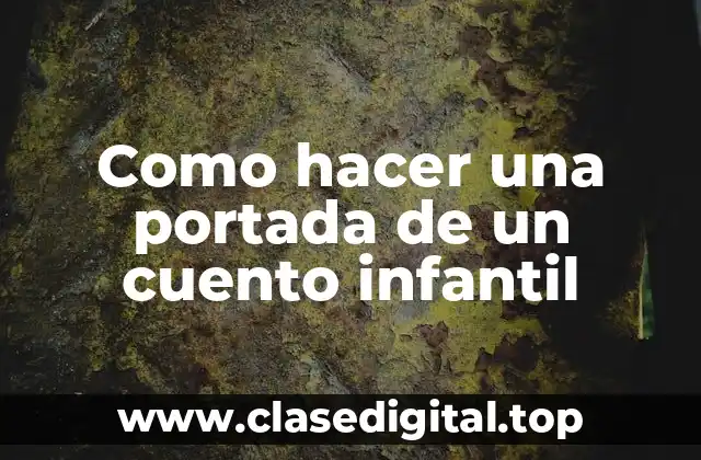 ¿Qué es una portada de un cuento infantil?