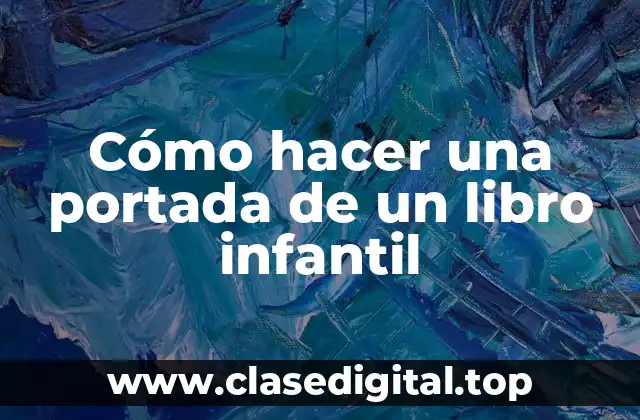 Cómo hacer una portada de un libro infantil