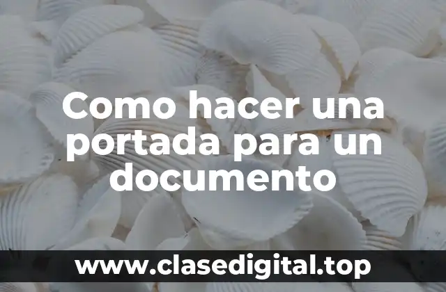 Como hacer una portada para un documento