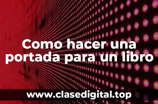 Como hacer una portada para un libro