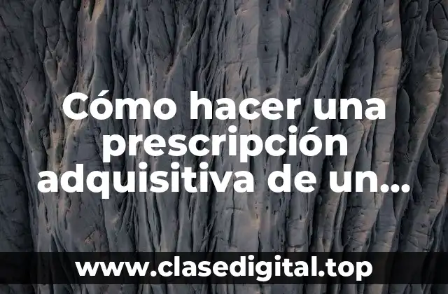 ¿Qué es una prescripción adquisitiva de un vehículo?