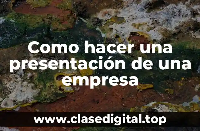 Como hacer una presentación de una empresa