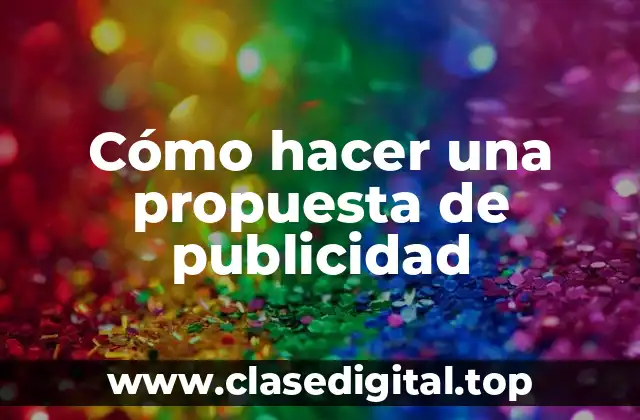 Cómo hacer una propuesta de publicidad