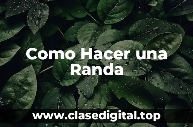 Como Hacer una Randa