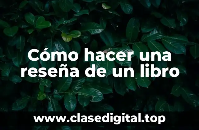 Cómo hacer una reseña de un libro