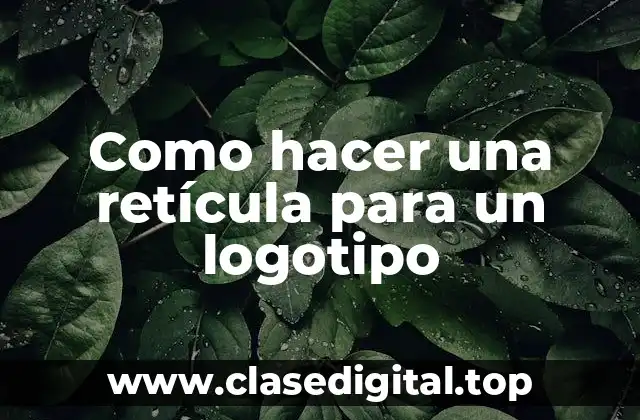 Como hacer una retícula para un logotipo