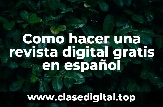 Como hacer una revista digital gratis en español
