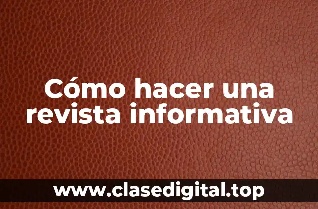¿Qué es una revista informativa?